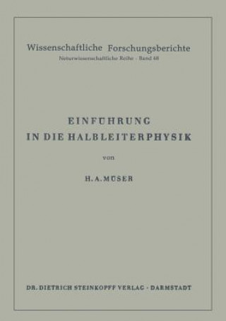 Könyv Einf hrung in Die Halbleiterphysik Helmut A. Müser