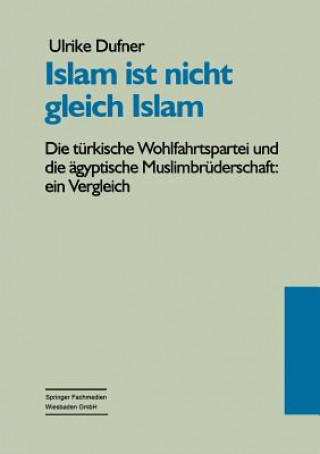 Kniha Islam Ist Nicht Gleich Islam Ulrike Dufner