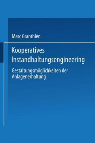 Książka Kooperatives Instandhaltungsengineering Marc Granthien