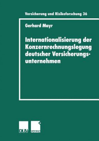 Carte Internationalisierung Der Konzernrechnungslegung Deutscher Versicherungsunternehmen Gerhard Mayr