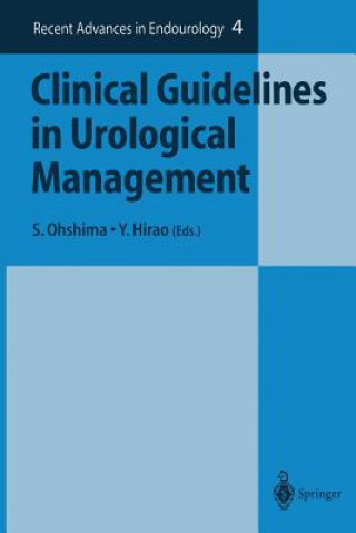 Könyv Clinical Guidelines in Urological Management S. Ohshima