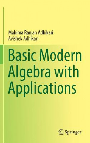 Kniha Basic Modern Algebra with Applications Mahima Ranjan Adhikari