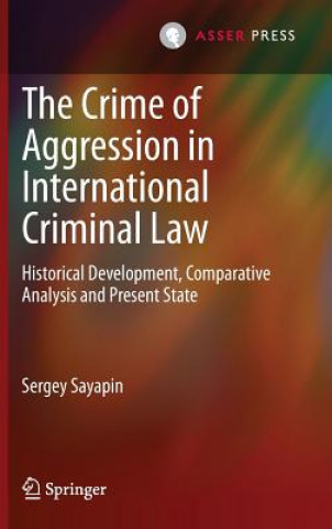 Carte Crime of Aggression in International Criminal Law Sergey Sayapin