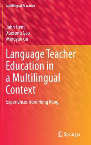 Kniha Language Teacher Education in a Multilingual Context John Trent
