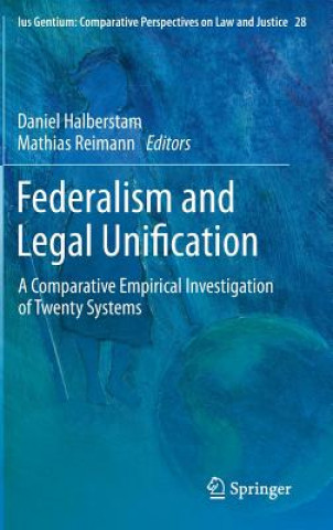 Kniha Federalism and Legal Unification Daniel Halberstam