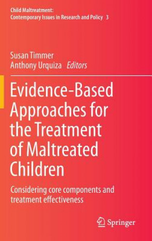 Książka Evidence-Based Approaches for the Treatment of Maltreated Children Susan Timmer