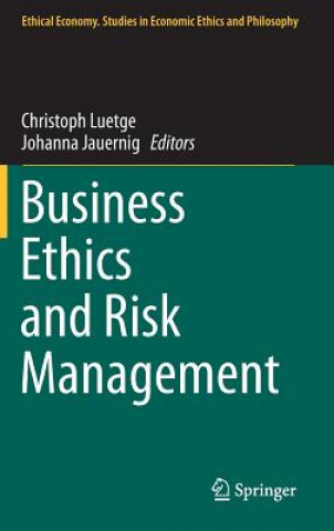 Könyv Business Ethics and Risk Management Christoph Luetge
