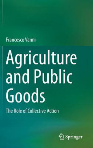 Kniha Agriculture and Public Goods Francesco Vanni