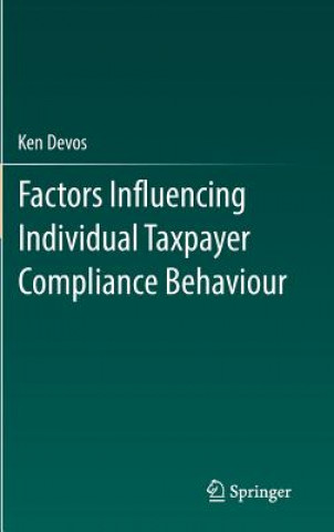 Kniha Factors Influencing Individual Taxpayer Compliance Behaviour Ken Devos