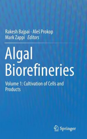 Kniha Algal Biorefineries Rakesh Bajpai