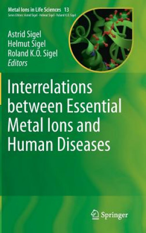 Kniha Interrelations between Essential Metal Ions and Human Diseases Astrid Sigel