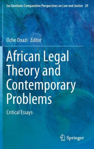 Книга African Legal Theory and Contemporary Problems Oche Onazi