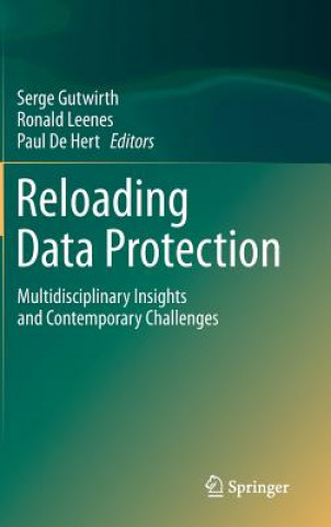 Книга Reloading Data Protection Serge Gutwirth