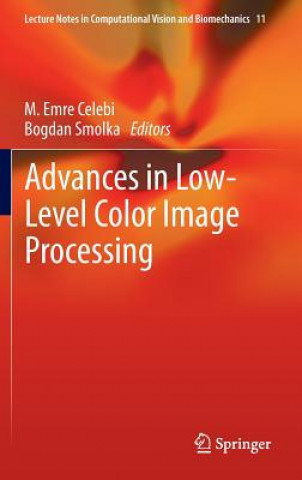 Kniha Advances in Low-Level Color Image Processing M. Emre Celebi