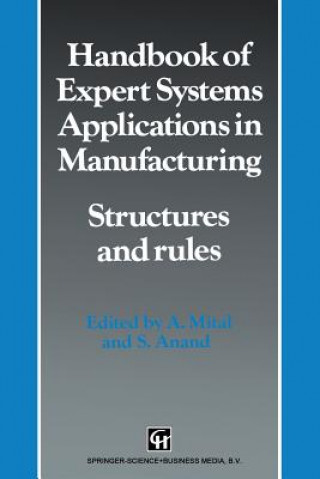 Carte Handbook of Expert Systems Applications in Manufacturing Structures and rules A. Mital