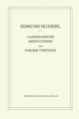 Kniha Cartesianische Meditationen und Pariser Vortrage Edmund Husserl
