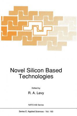 Carte Novel Silicon Based Technologies R.A. Levy