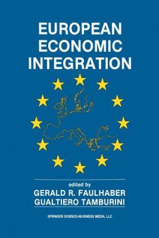 Livre European Economic Integration Gerald R. Faulhaber