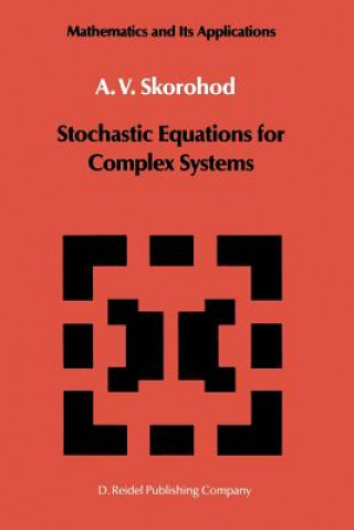 Carte Stochastic Equations for Complex Systems, 1 A.V. Skorohod