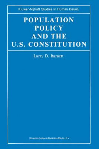Könyv Population Policy and the U.S. Constitution L.D. Barnett