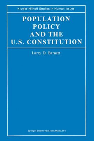 Kniha Population Policy and the U.S. Constitution L.D. Barnett