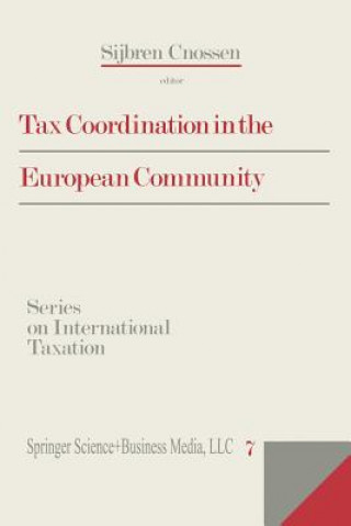 Książka Tax Coordination in the European Community Sijbren Cnossen