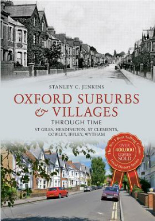 Carte Oxford Suburbs & Villages Through Time Stanley C Jenkins