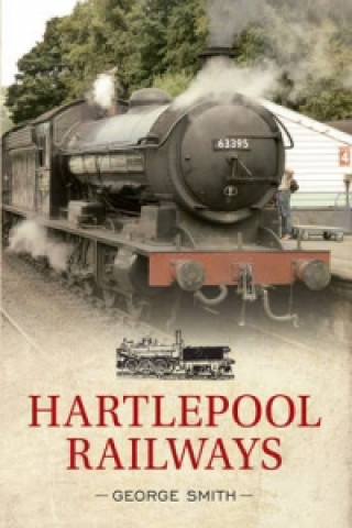 Carte Hartlepool Railways George Smith