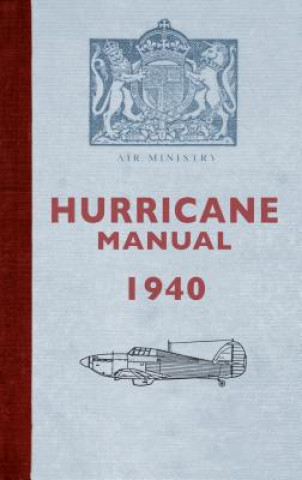 Könyv Hurricane Manual 1940 Dilip Sarkar