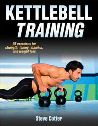 Knjiga Kettlebell Training Steve Cotter