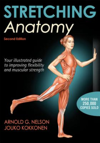 Carte Stretching Anatomy Arnold G Nelson