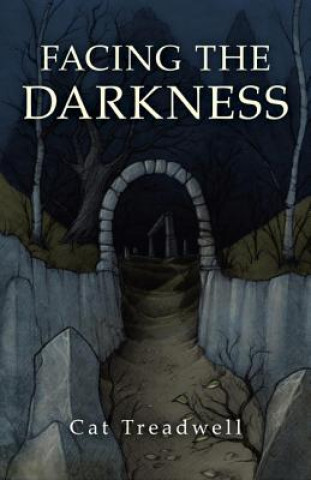 Könyv Facing the Darkness Cat Treadwell