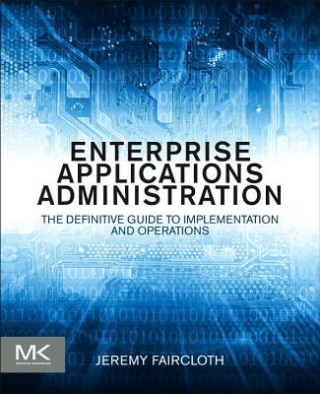 Könyv Enterprise Applications Administration Jeremy Faircloth