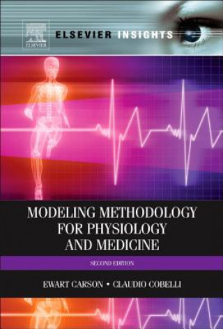 Książka Modelling Methodology for Physiology and Medicine Ewart Carson