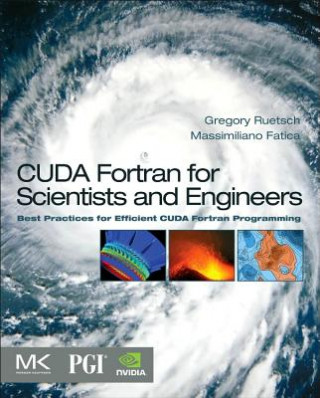 Könyv CUDA Fortran for Scientists and Engineers Massimiliano Fatica