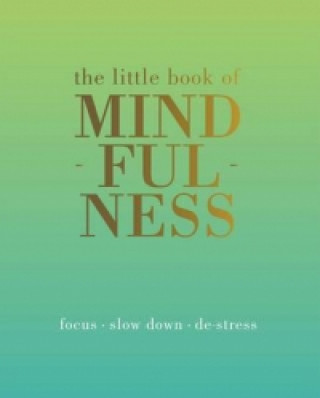 Carte Little Book of Mindfulness Elizabeth Linley