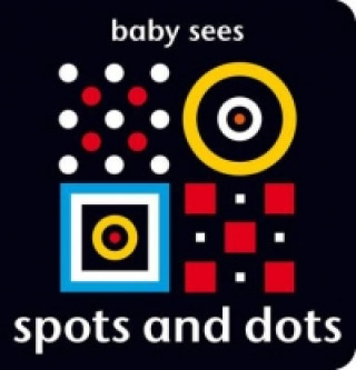 Kniha Baby Sees: Spots and Dots Chez Picthall