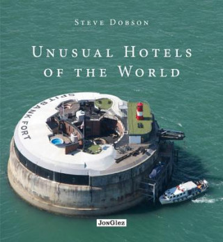 Könyv Unusual Hotels of the World Steve Dobson