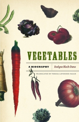 Könyv Vegetables Evelyne Bloch-Dano