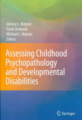 Libro Childhood Psychopathology and Developmental Disabilities Johnny L. Matson