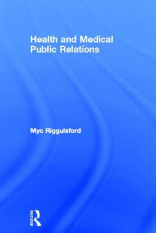 Book Health and Medical Public Relations Myc Riggulsford