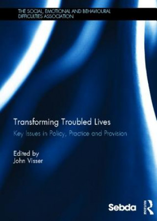 Könyv Transforming Troubled Lives John Visser