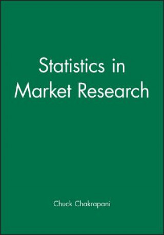 Kniha Statistics in Market Research Chuck Chakrapani