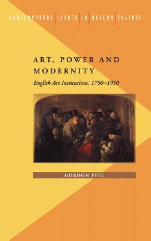 Livre Art, Power and Modernity Gordon Fyfe