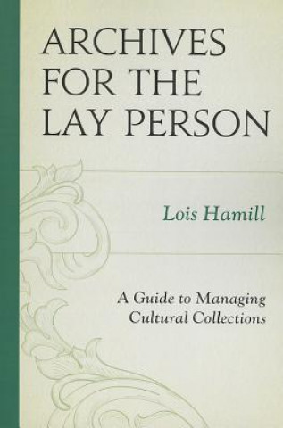 Книга Archives for the Lay Person Lois Hamill