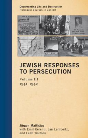 Kniha Jewish Responses to Persecution Jurgen Matthaus