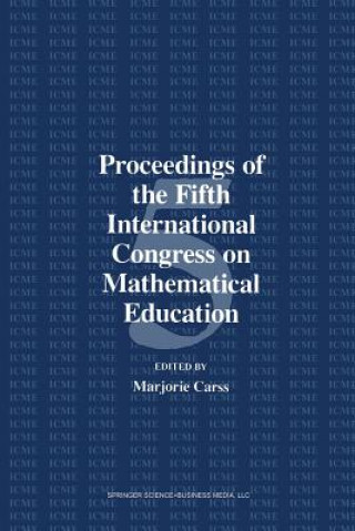 Könyv Proceedings of the Fifth International Congress on Mathematical Education ARASS