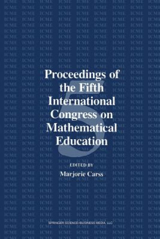 Kniha Proceedings of the Fifth International Congress on Mathematical Education ARASS