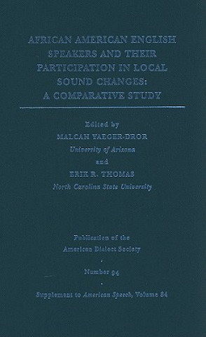 Carte African American English Speakers and Their Participation in Local Sound Changes Malcah Yaeger Dror