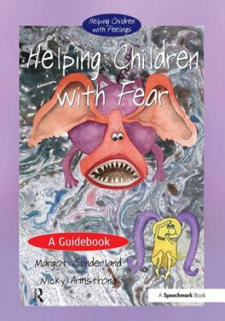 Kniha Helping Children with Fear Margot Sunderland